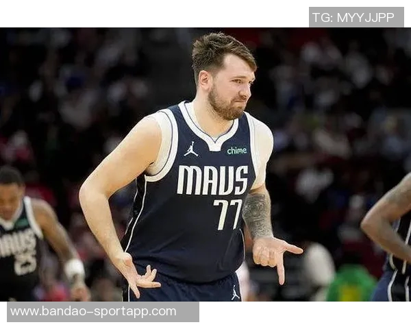 东契奇与格莱姆斯赛后互动频繁哈里森交易引发关注